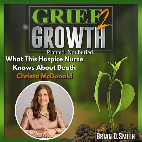 What Hospice Nurses Know About Death— With Christa McDonald | EP 485