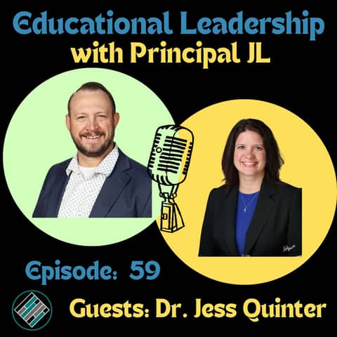 Episode 59: Leading as a Learner: Dr. Jess Quinter on MTSS, School Culture, and Principal Leadership