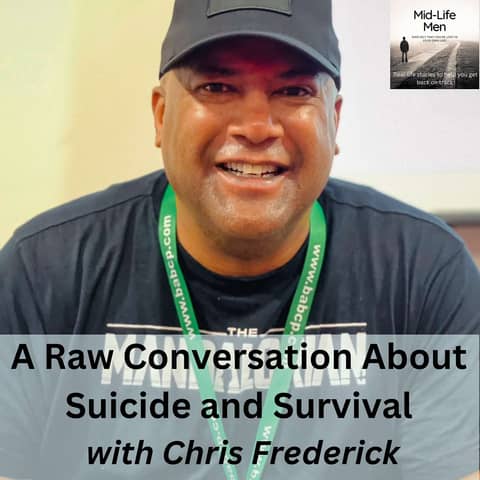 A Raw Conversation About Suicide and Survival, with Chris Frederick
