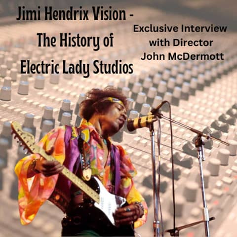 The Untold Story of Electric Lady Studios: Interview with Director John McDermott