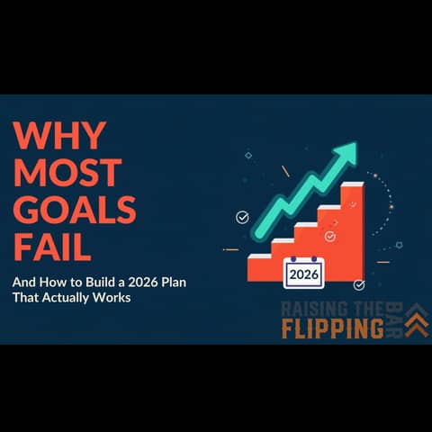 Why Most Goals Fail — And How to Build a 2026 Plan That Actually Works