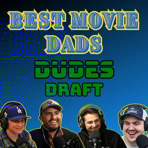 Father's Day Special: Drafting Our Favorite Movie Dads