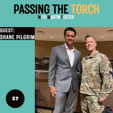 Ep 37: Shane Pilgrim: From Military Veteran to Business Advisor - Embracing Transitions and Redefining Success
