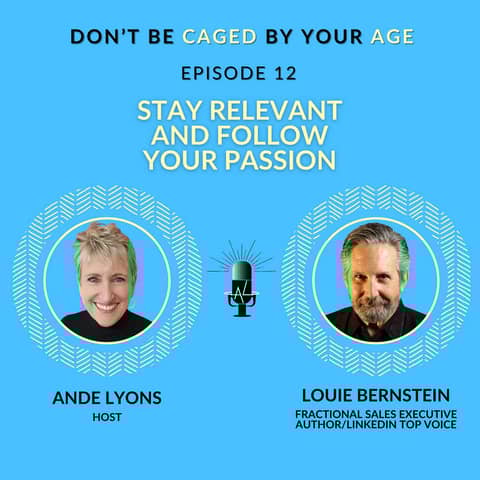 EP 12 Stay Relevant and Follow Your Passion