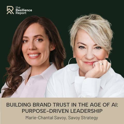 Building Brand Trust in the Age of AI: Purpose-Driven Leadership ft. Marie-Chantal Savoy (Savoy Strategy)