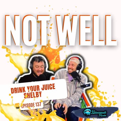 Drink Your Juice Shelby