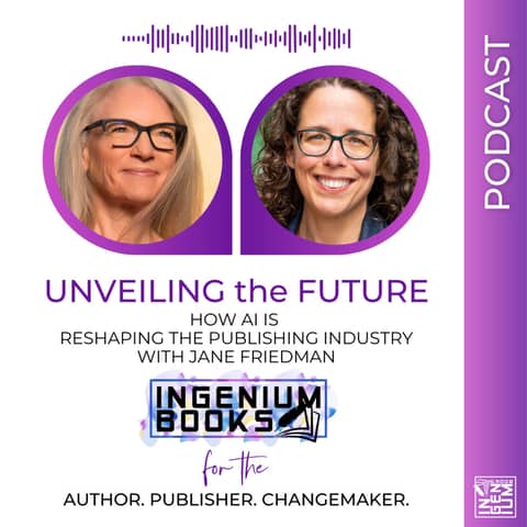 Unveiling the Future: How AI is Reshaping the Publishing Industry with Jane Friedman