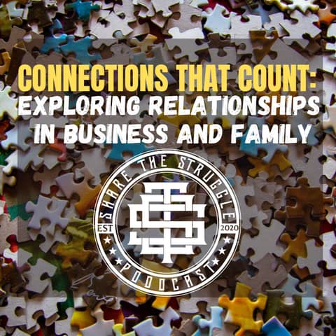 Connections that Count: Exploring Relationships in Business and Family 170