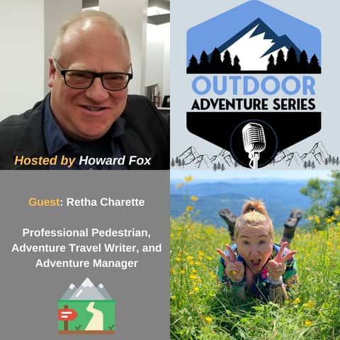 Retha Charette, Professional Pedestrian, Adventure Travel Writer, and Adventure Manager