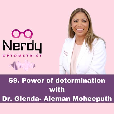 59. Power of determination with Dr. Glenda- Aleman Moheeputh