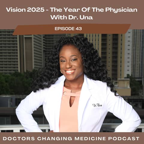 Vision 2025 - The Year Of The Physician