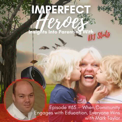 Episode 65: When Community Engages with Education, Everyone Wins with Mark Taylor