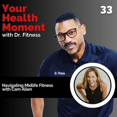 Navigating Midlife Fitness with Cam Allen