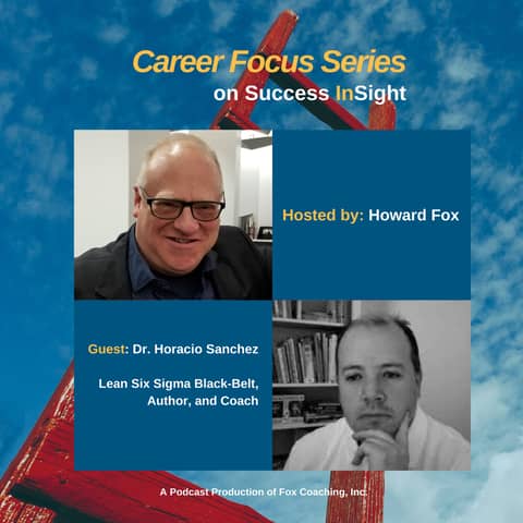 Dr. Horacio Sanchez, Lean Six Sigma Black-Belt, Author, and Coach