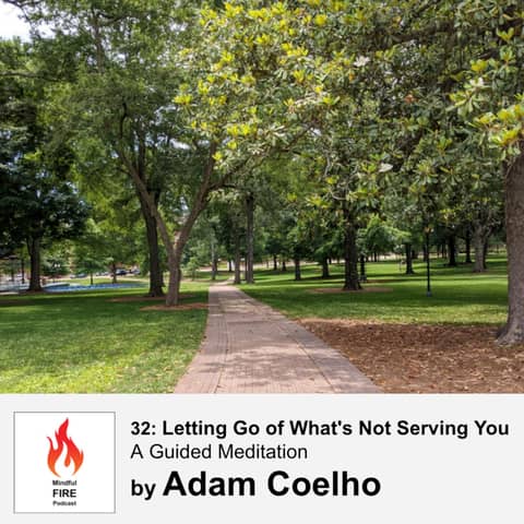 32 : Meditation - Letting Go of What's Not Serving You