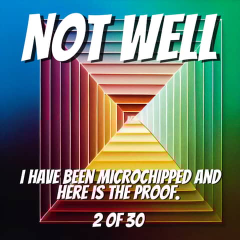 I have been microchipped and Here is the Proof.