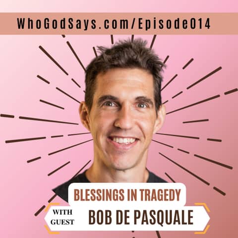 🔒 Finding Blessings in Tragedy w/ Bob DePasquale, The Power of Determination
