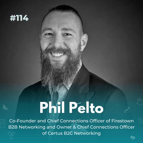 EXPERIENCE 114 | Phil Pelto, Firestorm - The Power of Network Effect & How to Build Authentic Connections