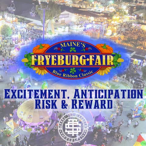 Fryeburg Fair 2022 Excitement anticipation risk & reward 116