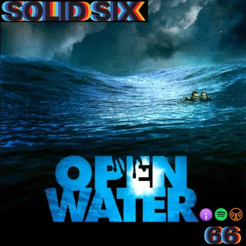 Episode 66: Open Water