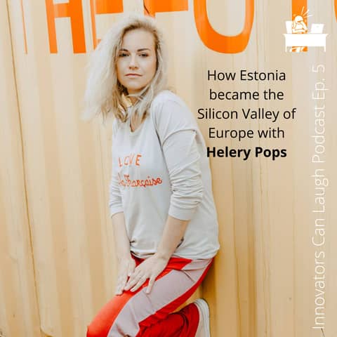 How Estonia became Europe's Silicon Valley, the Global Hack, Pipedrive, Amber Bikes, and more with Helery Pops