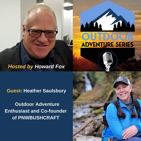 Heather Saulsbury - Outdoor Adventure Enthusiast and Co-founder of PNWBUSHCRAFT