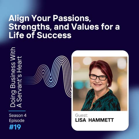Align Your Passions, Strengths, and Values for a Life of Success