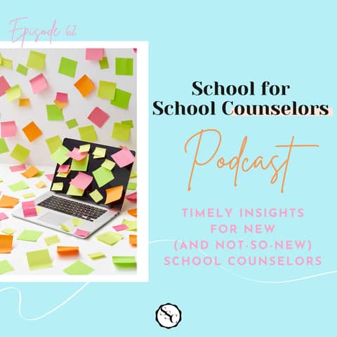 Timely Insights for New (And Not-So-New) School Counselors