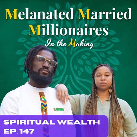 Spiritual Wealth | The M4 Show Ep. 147