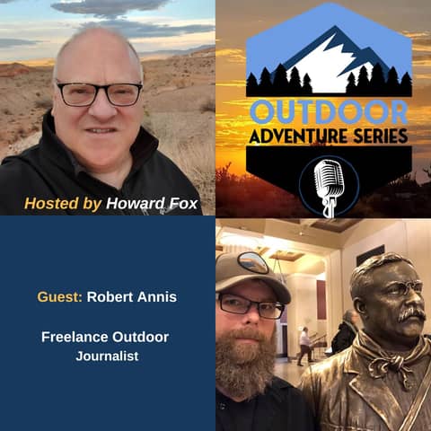 Robert Annis, Freelance Outdoor Journalist