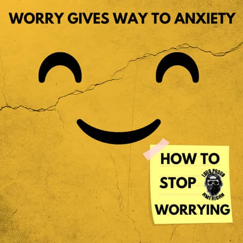 Worry, gives way to anxiety: How to stop worrying 089