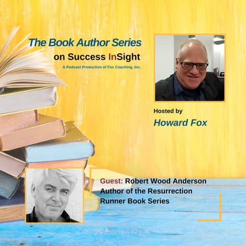 Robert Wood Anderson, Author of the Resurrection Runner Book Series