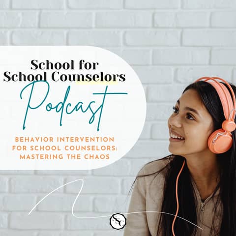 Behavior Intervention for School Counselors: Mastering the Chaos