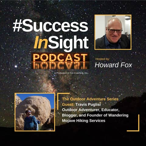 Travis Puglisi, Outdoor Adventurer, Educator, Blogger, and Founder of Wandering Mojave Hiking Services