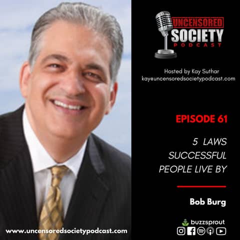 USP 061: | Bob Burg on 5 Laws Successful People Live By