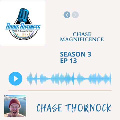 Chase Magnificence with Chase Thornock