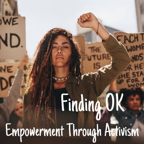 Empowerment Through Activism