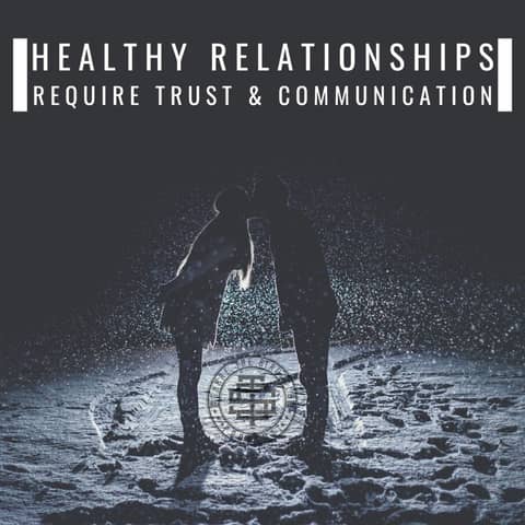 Healthy relationships require trust and communication 140