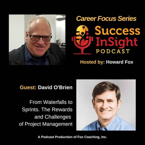 David O'Brien, From Waterfalls to Sprints. The Rewards and Challenges of Project Management