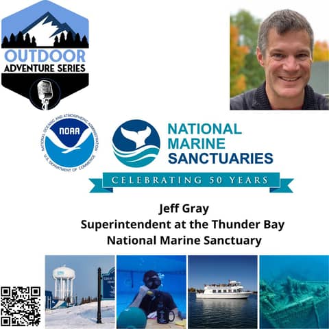 Jeff Gray, Superintendent at the Thunder Bay National Marine Sanctuary