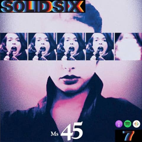 Episode 7: Killer Women Pt. 1 - Ms. 45