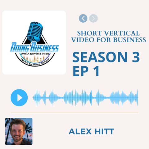 Short Vertical Video for Business - Alex Hitt Short Form Vertical Video Guru