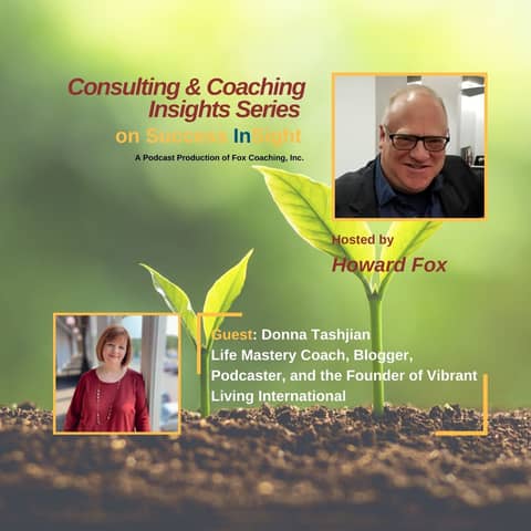 Donna Tashjian, Life Mastery Coach, Blogger, Podcaster, and the Founder of Vibrant Living International