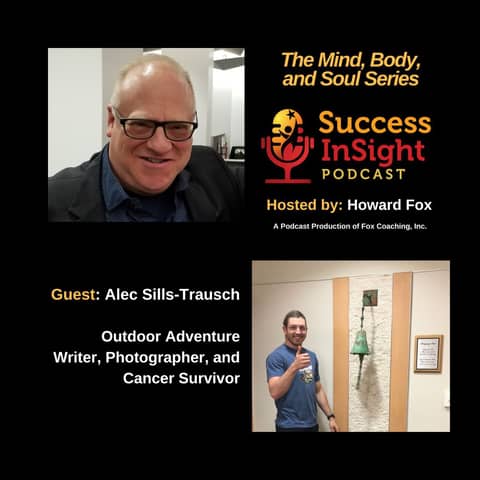 Surviving Cancer and Thriving in the Outdoors with Alec Sills-Trausch