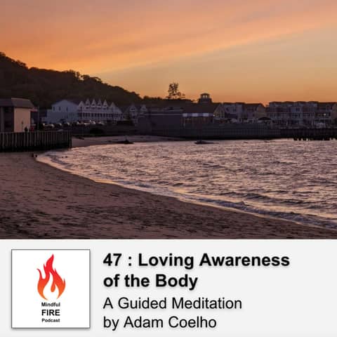 47 : Loving Awareness of the Body Meditation