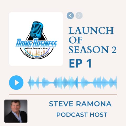 Launch of Season 2 of Doing Business with a Servant's Heart