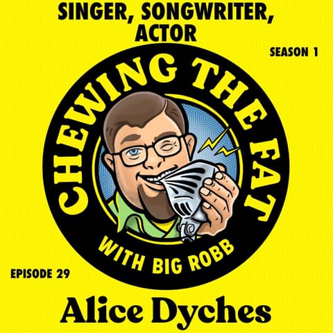 Alice Dyches, Singer, Songwriter, Actor