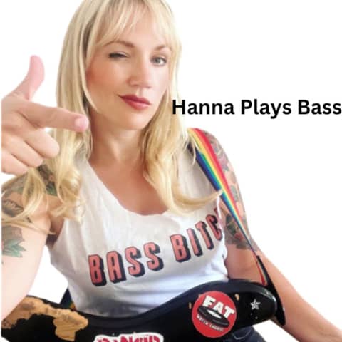 She Didn't Even Know How to Play Bass - but that didn't stop Hanna from auditioning for a punk band.