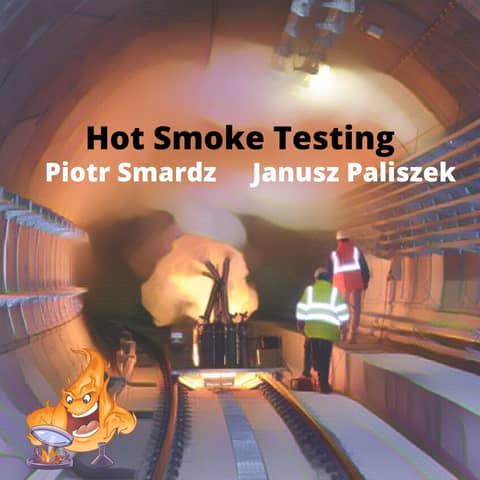 033 - Science, theatre or engineering? Polish take on hot smoke test with Piotr Smardz and Janusz Paliszek