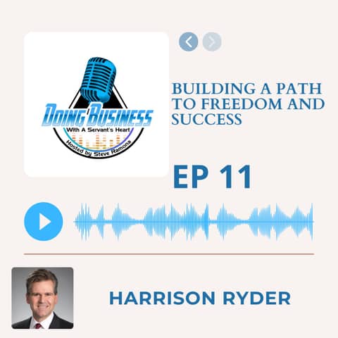 Building a Path to Freedom and Success with Harrison Ryder